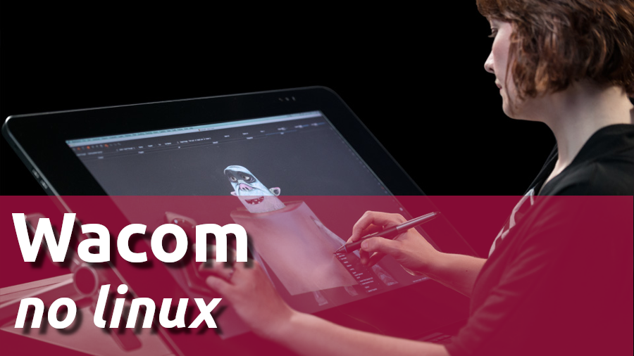 Tablet Wacom no Linux